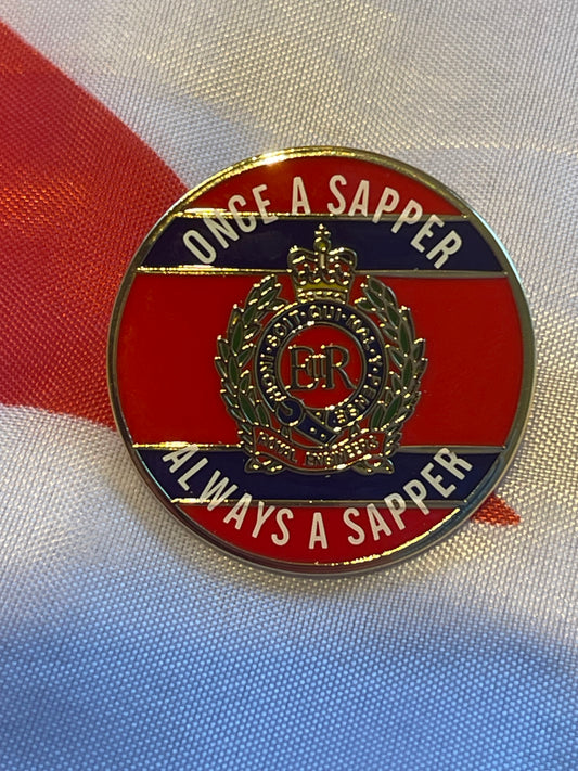 Royal Engineers Once a Sapper always a Sapper Army RE lapel pin badge 30mm